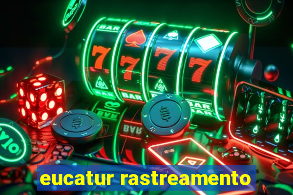 eucatur rastreamento